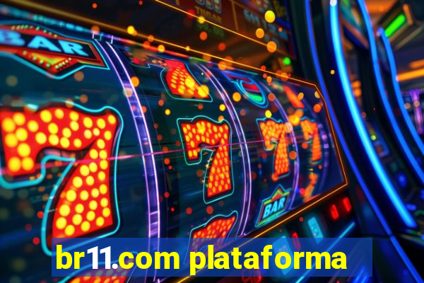 br11.com plataforma